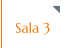 Sala 3